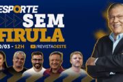 ESPORTE SEM FIRULA, COM MILTON NEVES | 30/03/26