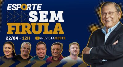 ESPORTE SEM FIRULA, COM MILTON NEVES | 22/04/26