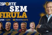 ESPORTE SEM FIRULA, COM MILTON NEVES | 23/04/26