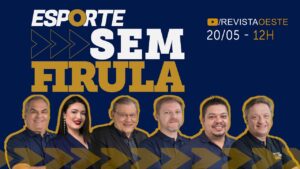 ESPORTE SEM FIRULA, COM MILTON NEVES | 20/05/26